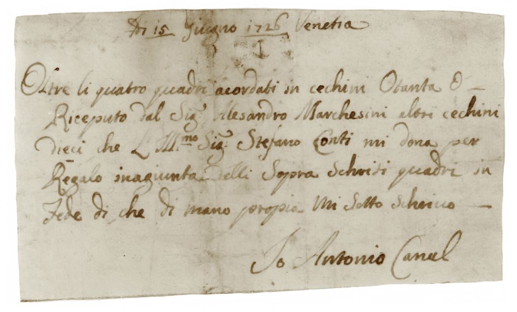 Canaletto:  [June 15, 1726] - Receipt for a present he receives of 10 Sequins, in addition to the other 80 Sequins payment Stefano Conti has made for four paintings